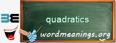 WordMeaning blackboard for quadratics